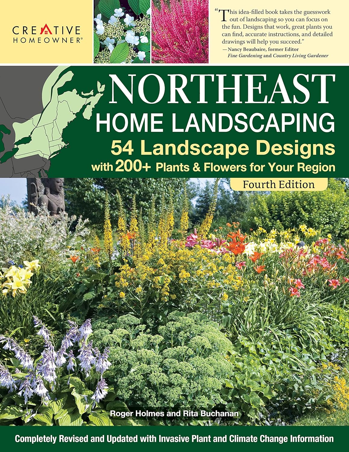 Northeast Home Landscaping, Fourth Edition: 54 Landscape Designs with 200+ Plants & Flowers for Your Region (Creative Homeowner) USA: CT, MA, ME, NH, NY, RI, VT – Canada: NB, NS, ON, PEI, and QC