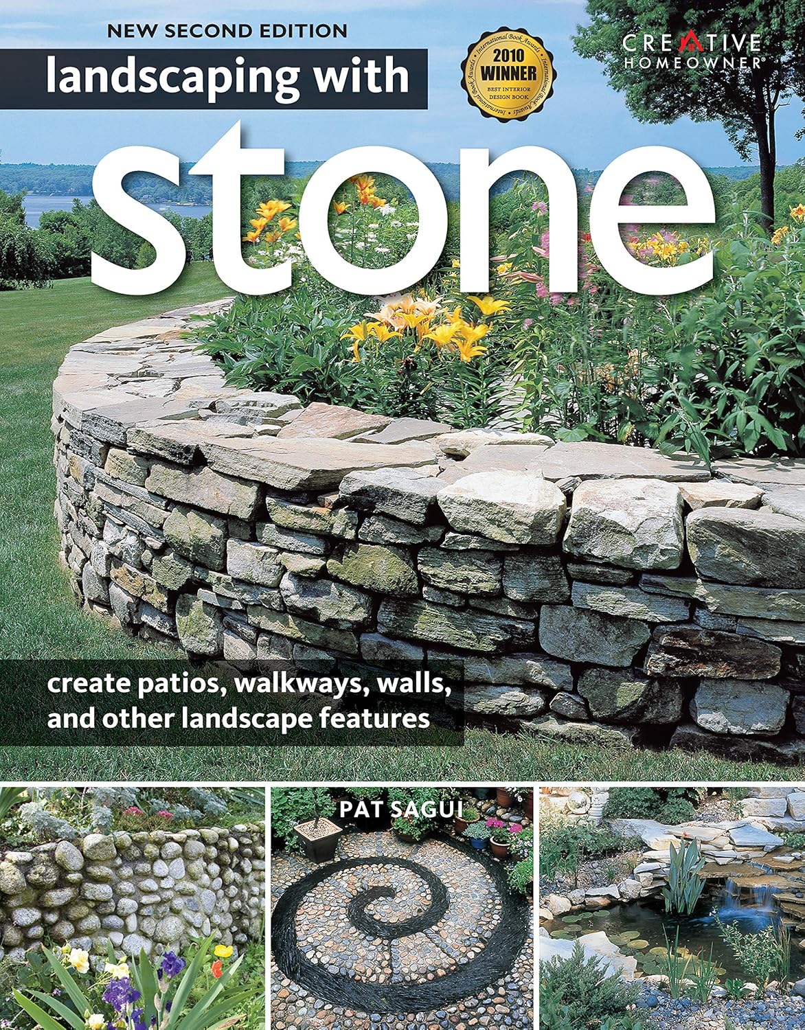 Landscaping with Stone, 2nd Edition: Create Patios, Walkways, Walls, and Other Landscape Features (Creative Homeowner) Over 300 Photos & Illustrations; Learn to Plan, Design, & Work with Natural Stone