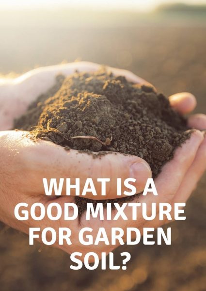 what is a good mixture for garden soil